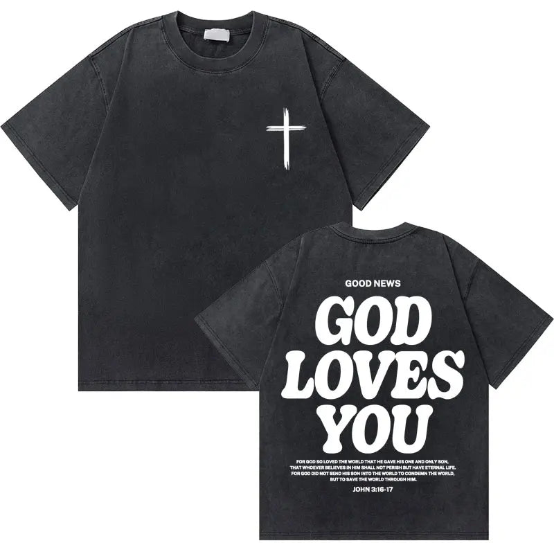 "God Loves You" T-Shirt